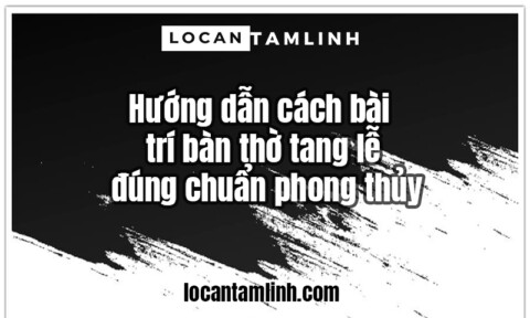 Huong dan cach bai tri ban tho tang le dung chuan phong thuy