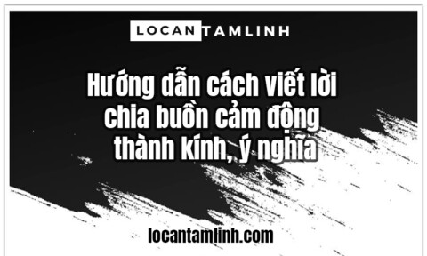 Huong dan cach viet loi chia buon cam dong thanh kinh y nghia