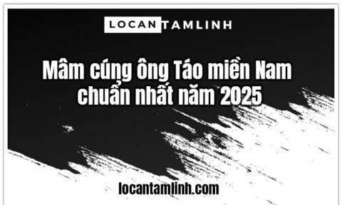 Mam cung ong Tao mien Nam chuan nhat nam 2025