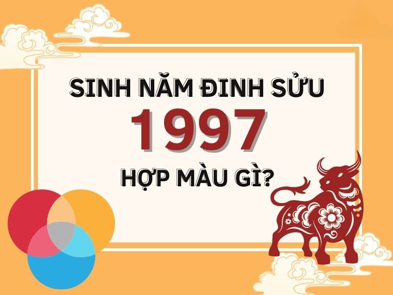 Giải mã ý nghĩa màu sắc và tác động đến vận mệnh người tuổi Đinh Sửu Giải mã ý nghĩa màu sắc và tác động đến vận mệnh người tuổi Đinh Sửu